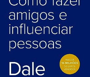 Como fazer amigos e influenciar pessoas